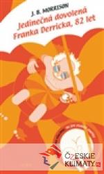 Jedinečná dovolená Franka Derricka, 8...