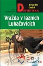 Vražda v lázních Luhačovicích