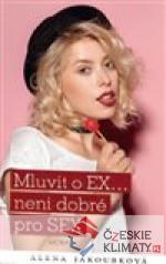 Mluvit o EX není dobré pro SEX