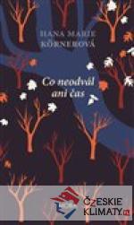 Co neodvál ani čas