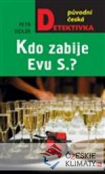 Kdo zabije Evu S.?