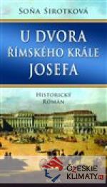 U dvora římského krále Josefa