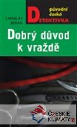 Dobrý důvod k vraždě