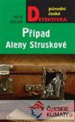 Případ Aleny Struskové