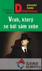 Vrah, který se bál sám sebe