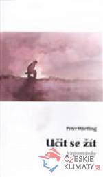 Učit se žít. Vzpomínky