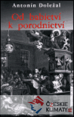 Od babictví k porodnictví