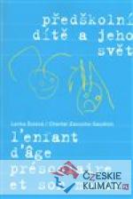 Předškolní dítě a jeho svět