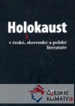 Holokaust - Šoa - Zaglada  v české, slov...