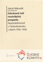 Odvrácená tvář meziválečné prosperity...