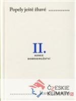 Popely ještě žhavé. II.