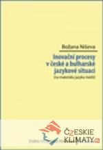 Inovační procesy v české a bulharsk...