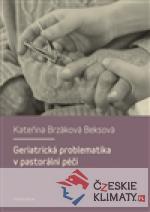 Geriatrická problematika v pastorální...