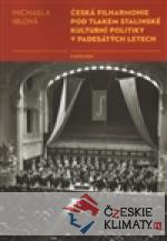 Česká filharmonie pod tlakem stalinsk...