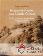 Krajinářská tvorba Jana Rudolfa Černína...