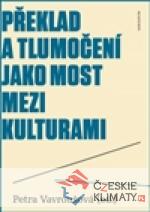 Překlad a tlumočení jako most mezi ku...