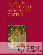 St. Vitus Cathedral at Prague Castle