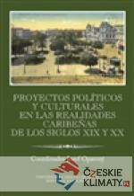 Proyectos políticos y culturales en las...