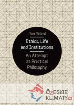 Ethics, Life and Institutions