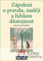 Zápolení o pravdu, naději a lidskou d...