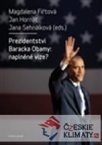 Prezidentství Baracka Obamy: naplněné...