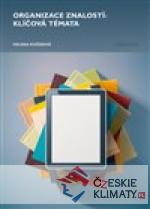 Organizace znalostí: klíčová témata