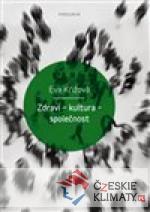 Zdraví - kultura - společnost