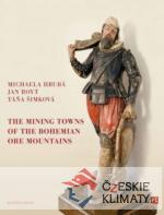 The Mining Towns of the Bohemian Ore Mou...