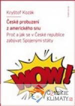 České probuzení z amerického snu