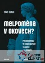 Melpoména v okovech?