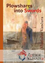 Ploughshares into Swords