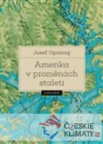 Amerika v proměnách staletí