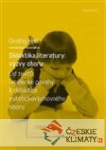 Didaktika literatury: výzvy oboru