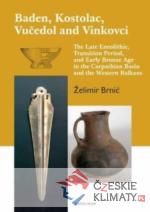 Baden, Kostolac, Vučedol and Vinkovci