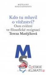 Kdo tu mluvil o vítězství?