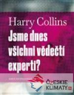 Jsme dnes všichni vědečtí experti?