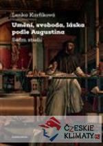 Umění, svoboda, láska podle Augustina