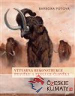 Výtvarná rekonstrukce pravěku a evolu...