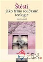 Štěstí jako téma současné teologie