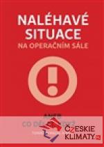 Naléhavé situace na operačním sále