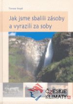 Jak jsme sbalili zásoby a vyrazili za so...