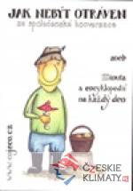 Jak nebýt otráven ze společenské konverz...