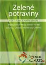 Zelené potraviny - Když jídlo je naš...