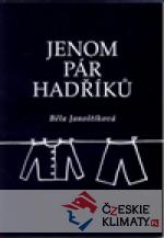 Jenom pár hadříků