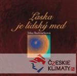 Láska je lidský med