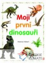 Moji první dinosauři