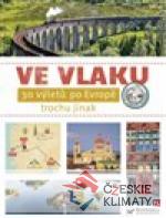 Ve vlaku - 30 výletů po Evropě trochu...