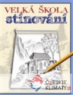 Velká škola stínování