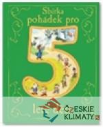 Sbírka pohádek pro 5leté děti
