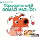 Objevujeme svět! Domácí mazlíčci